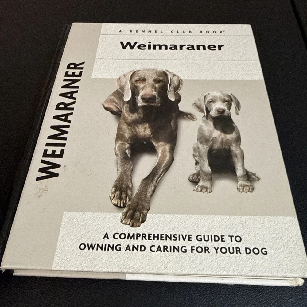 Weimeraner Guide To Owning  And Caring For Your Dog Hard Cover Book